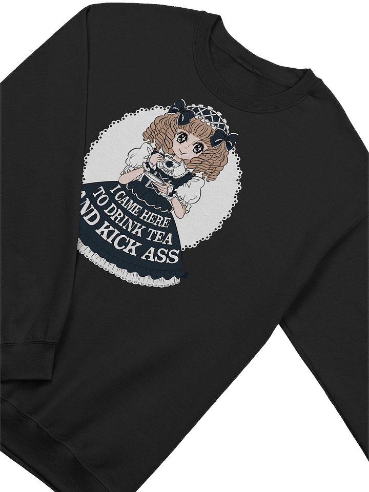 I Came Here to Drink Tea & Kick Ass (Oldschool, Black(B)) sweatshirt product image (2)