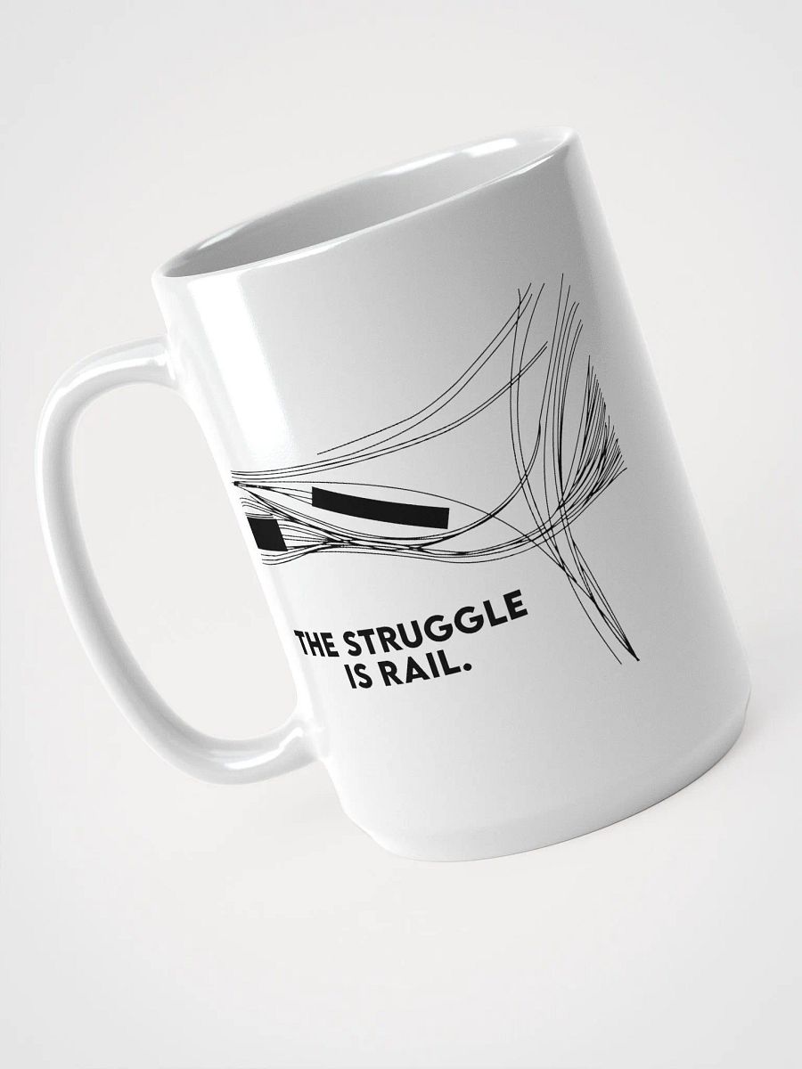 The Struggle is Rail Mug product image (3)
