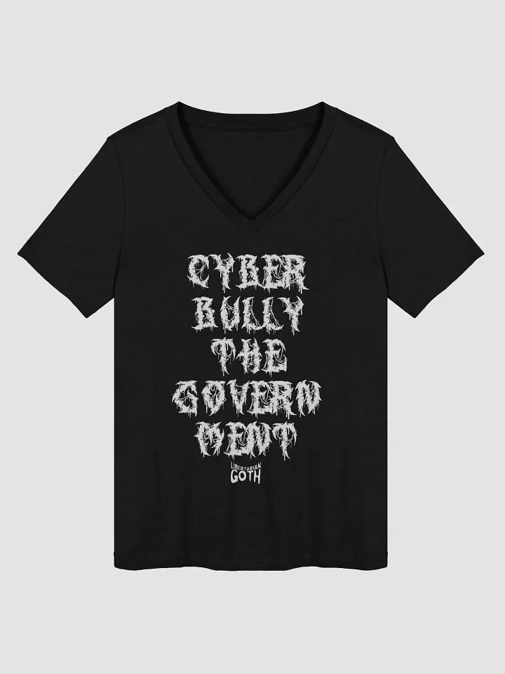 Cyberbully the Government - Womens VCut product image (1)