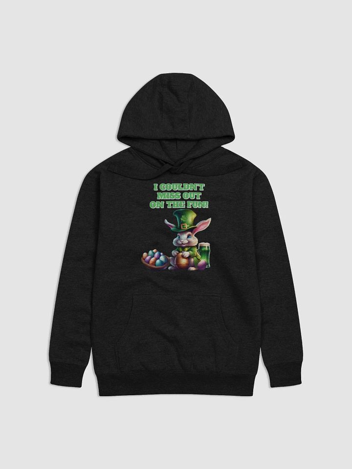 I Couldn't Miss Out On The Fun St.Patricks Day Hoodie product image (1)