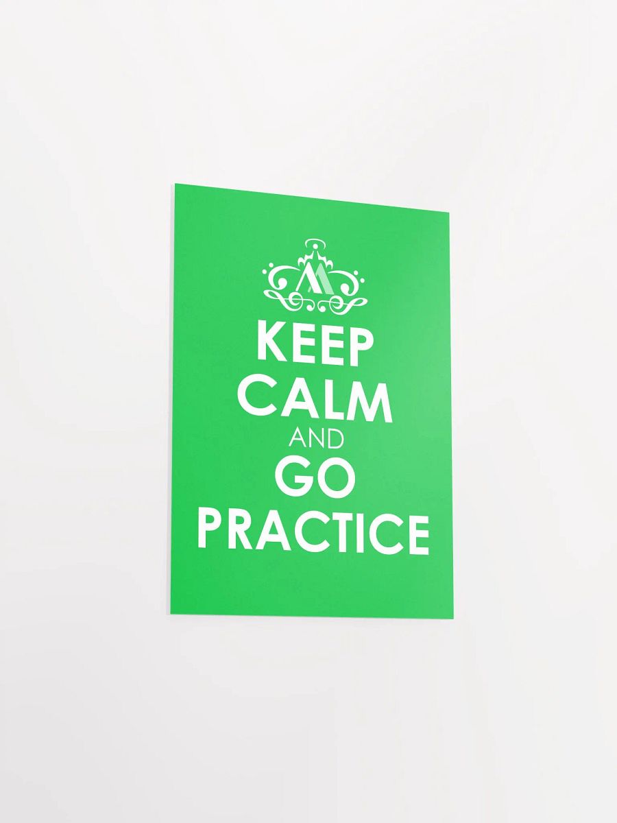 Keep Calm and Go Practice - Green Poster product image (2)