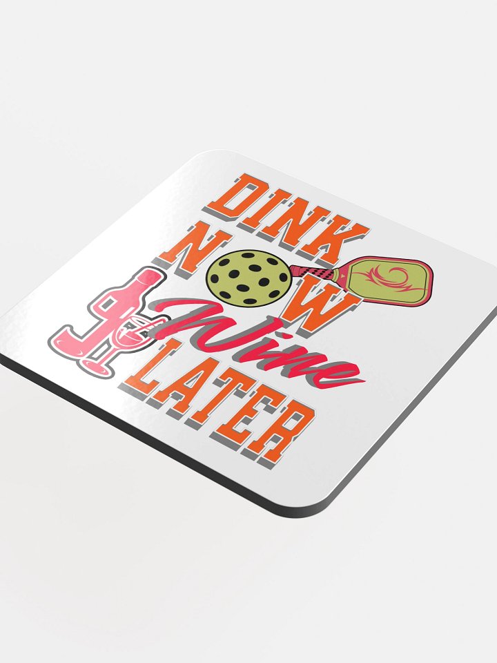 Dink Now Wine Later Pickleball Cork Coaster product image (1)