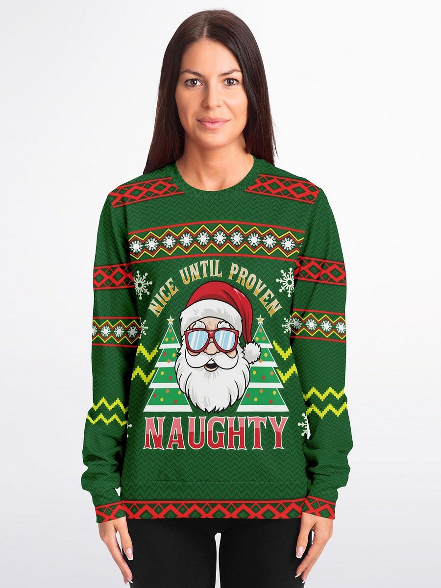 “Nice Until Proven Naughty” Santa Christmas Sweatshirt | Cool Santa Holiday Jumper | Sassy Unisex Party Outfit | Ugly Christmas Sweater Gift product image (3)