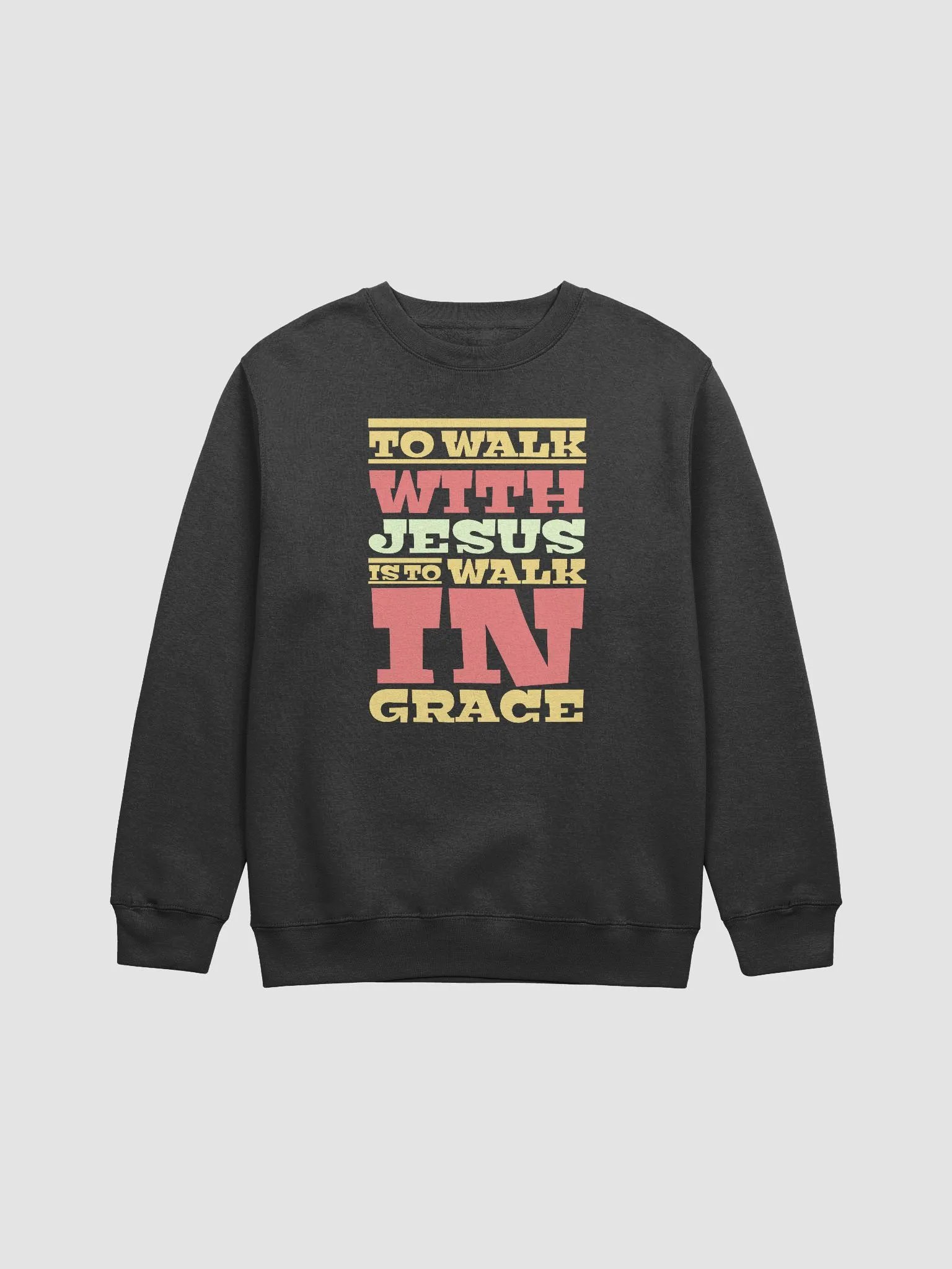 To Walk With Jesus Is To Walk In Grace Sweatshirt product image (2)