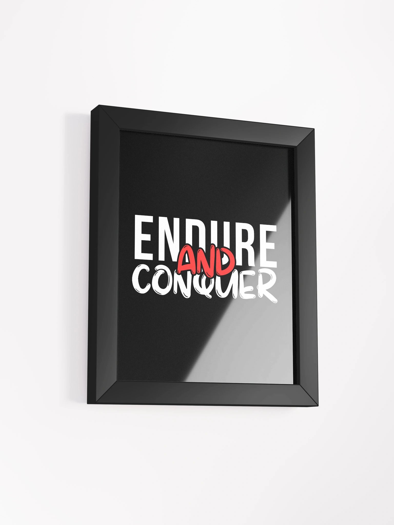 Endure And Conquer Framed Poster product image (2)