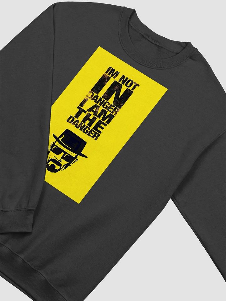 I Am The Danger Sweatshirt product image (9)