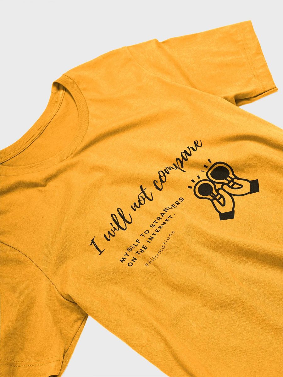 I will not compare Dark Unisex Super soft T-Shirt product image (15)