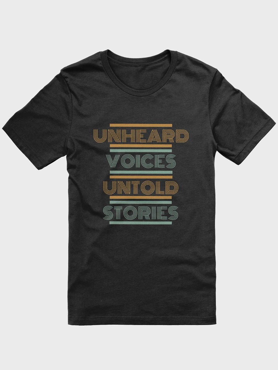 Unheard Voices, Untold Stories T-Shirt product image (1)