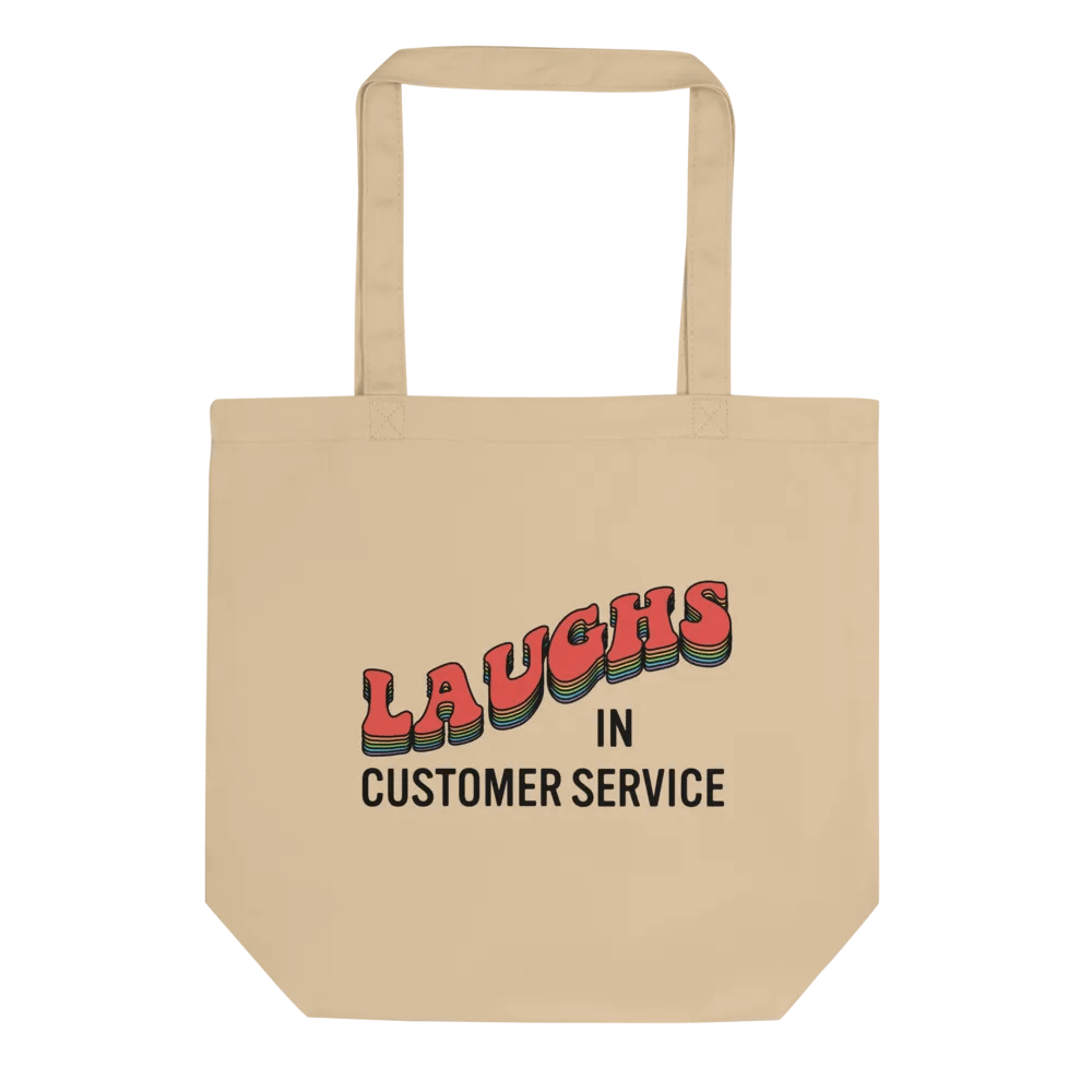 Laughs in Customer Service Tote product image (1)