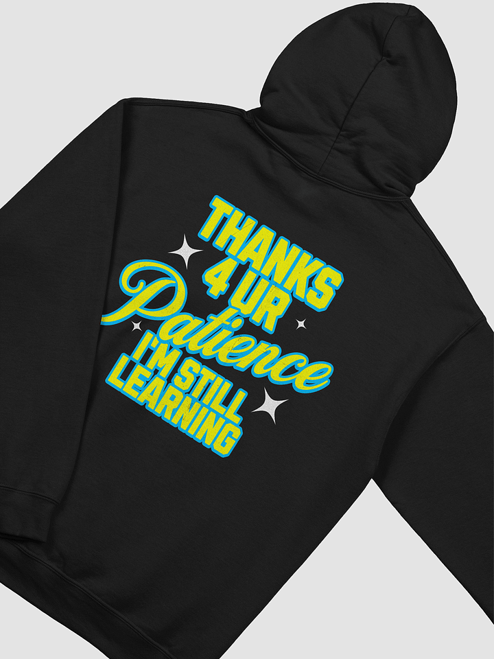Thanks 4 Ur Patience Hoodie - Limewave product image (1)