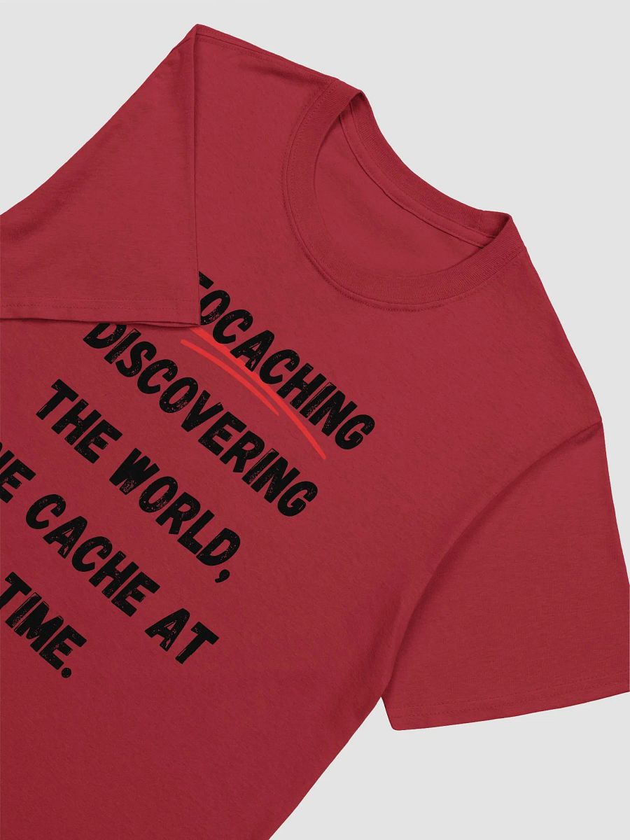 Geocaching: Discovering the world, one cache at a time - Explore the Outdoors with this T-Shirt product image (13)