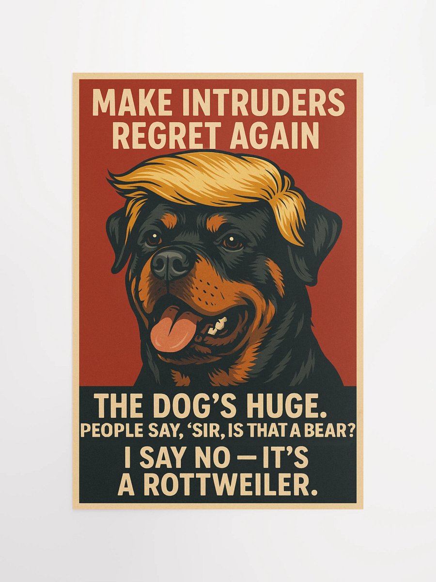 Rottweiler - Make Intruders Regret Again Poster product image (11)
