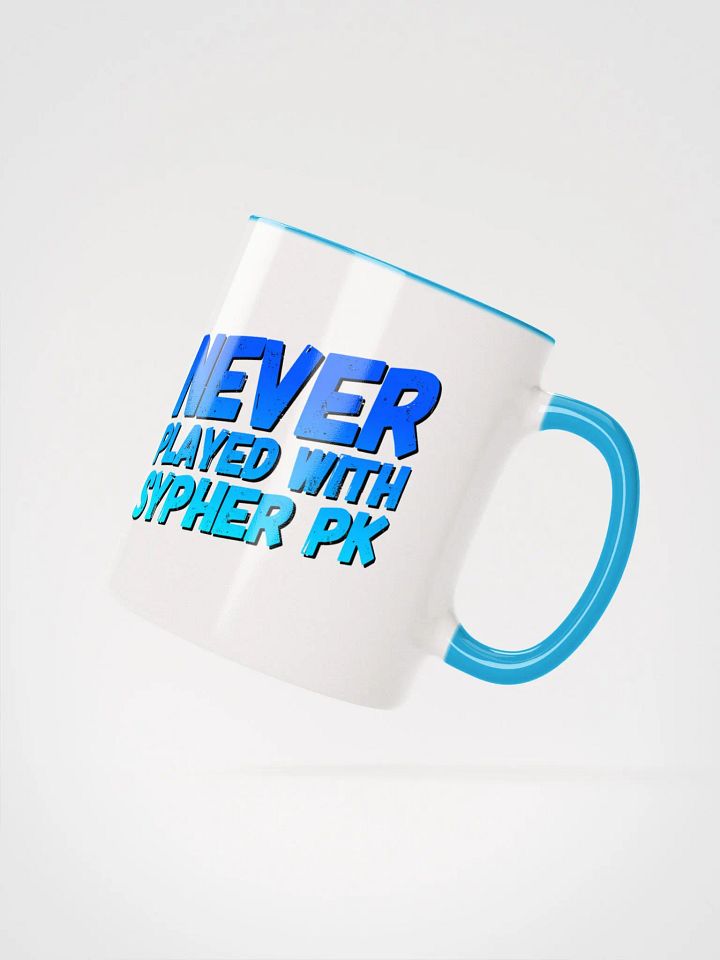 NEVER PLAYED WITH SYPHER PK Ceramic Mug product image (4)
