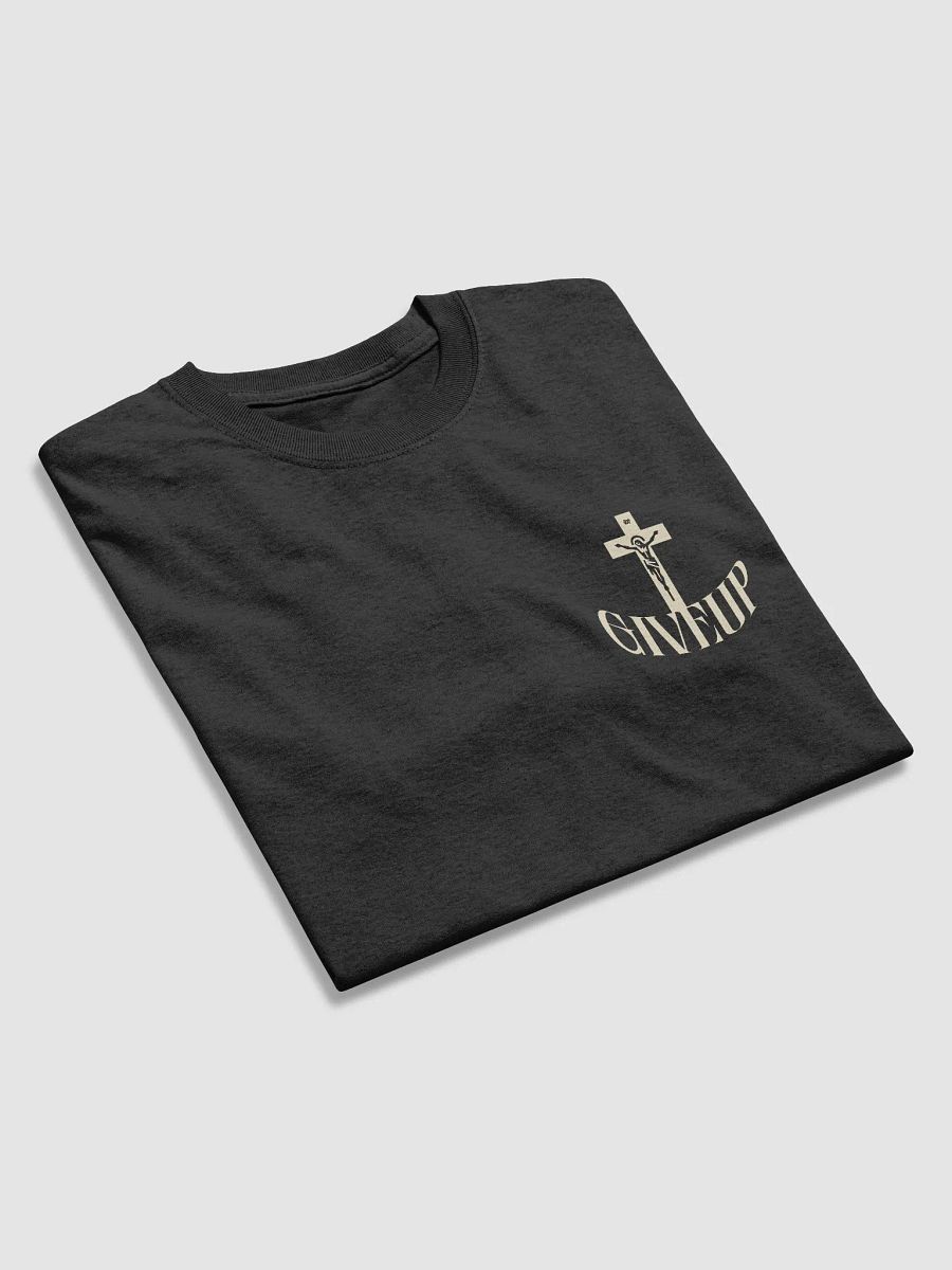 Sacrifice Cross Give Up T-Shirt product image (3)