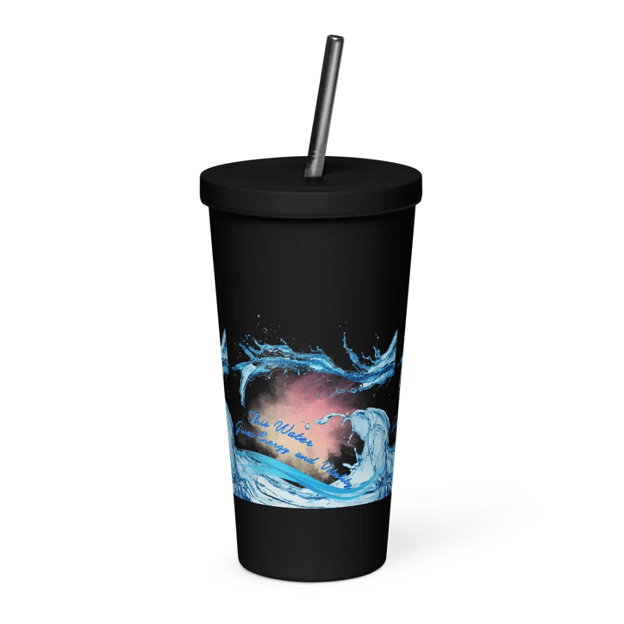 Insulated Tumbler with straw with beautiful swirly  water drop splash and drops design, featuring This water gives energy and vitality product image (1)