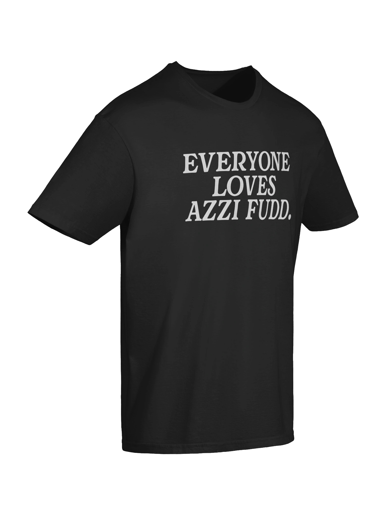 Everyone Loves Azzi Fudd T-Shirt product image (7)