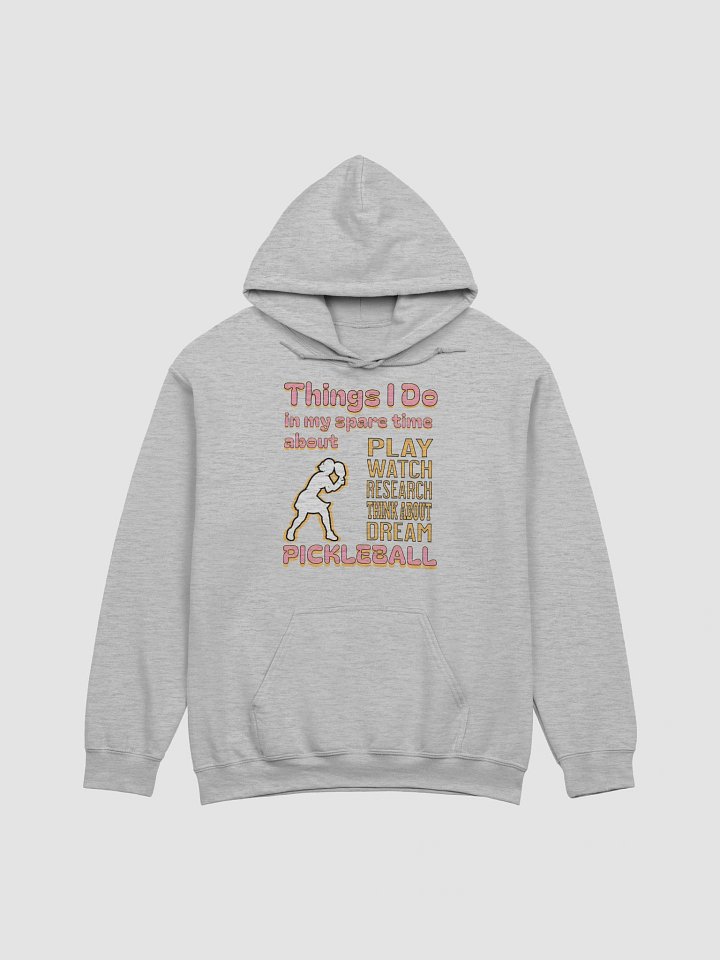 Things I Do In My Spare Time About Pickleball Passion Hoodie product image (11)