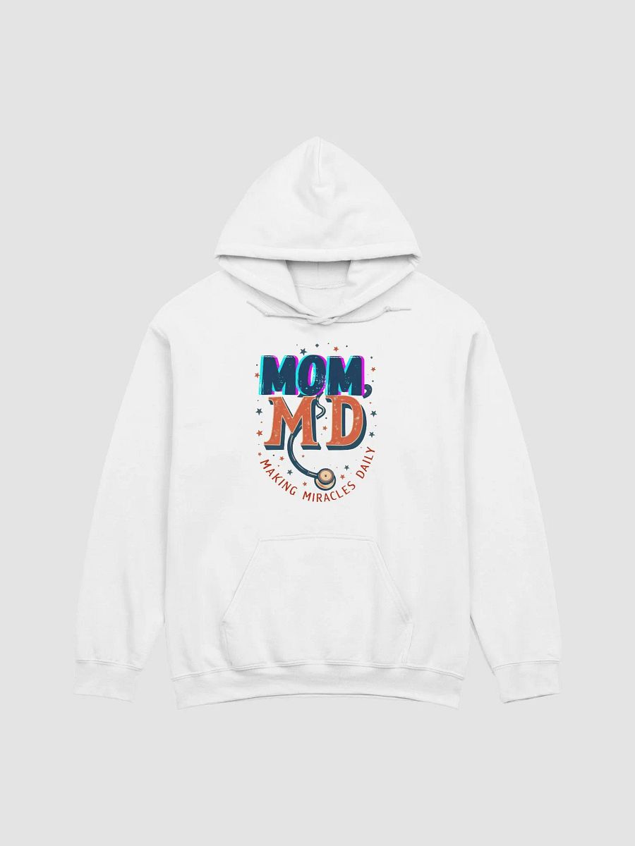 Mom MD ,Miracle Maker Hoodie product image (5)