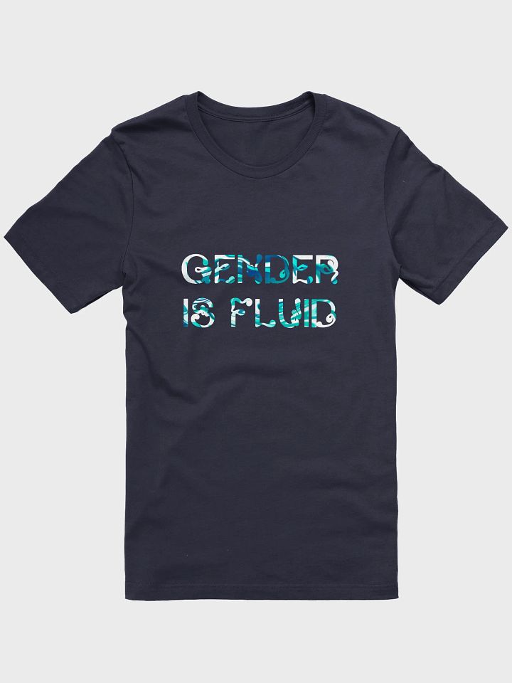 gender is fluid t-shirt product image (1)