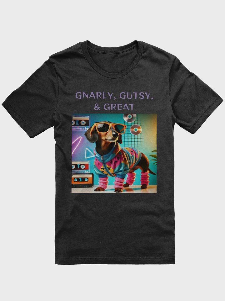 Gnarly, Gutsy, & Great T-Shirt product image (1)