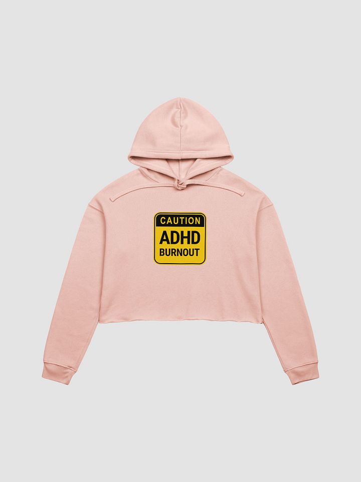 CAUTION: ADHD BURNOUT cropped fleece hoodie product image (2)