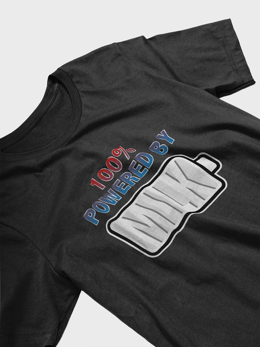 100% Powered By Milk T-Shirt product image (3)