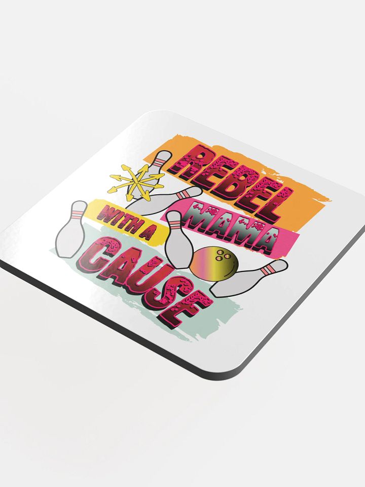 Rebel Mama With A Cause Bowling Glossed Cork Coaster product image (1)