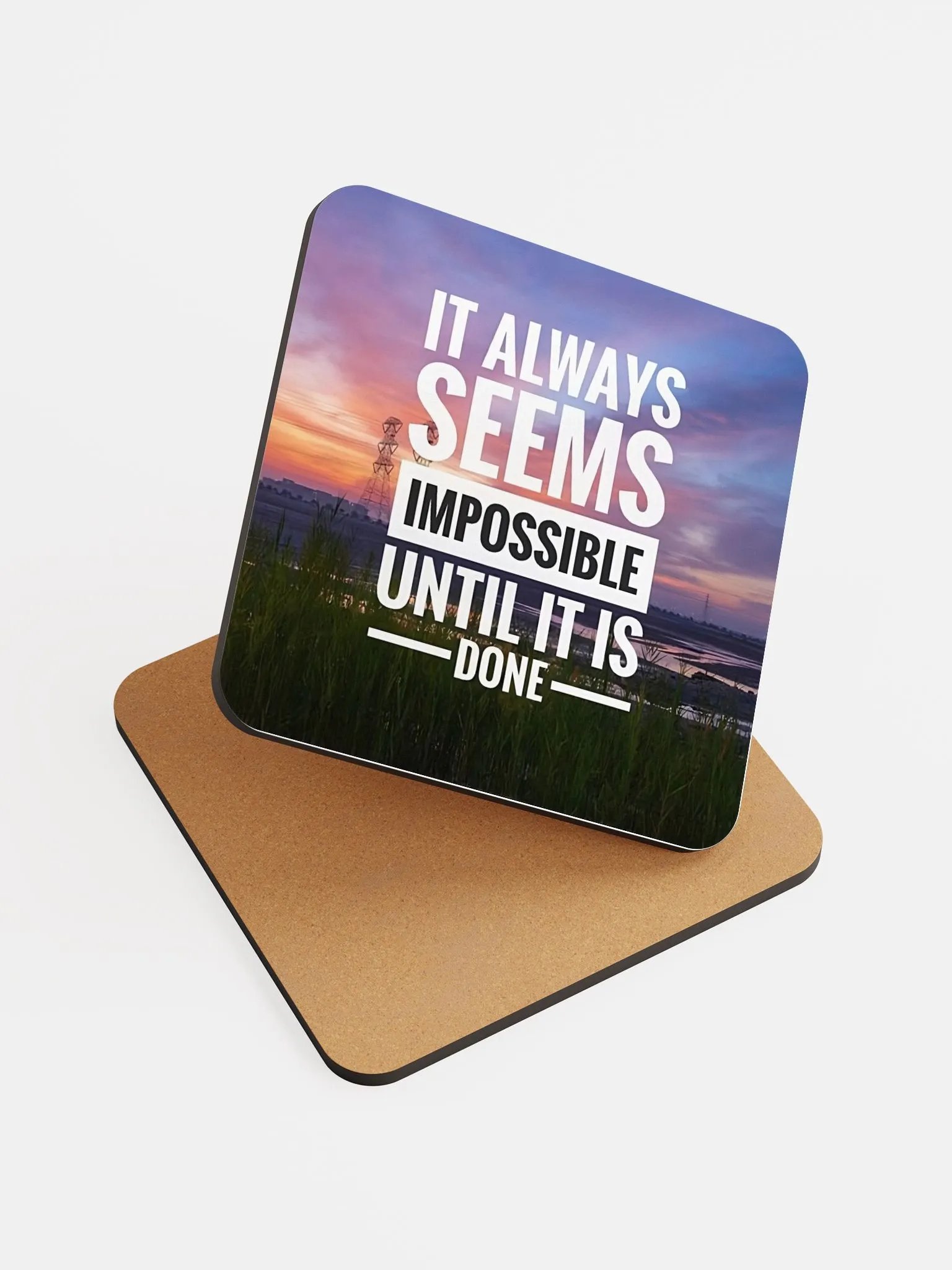It Always Seems Impossible Until It Is Done Coaster product image (6)
