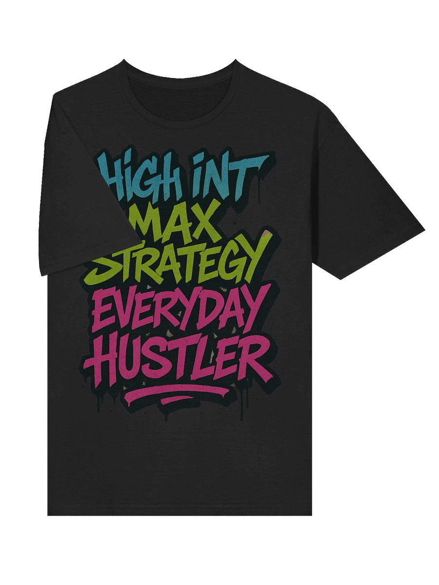 The Motto – High INT, Max Strategy, Everyday Hustler Tee product image (38)