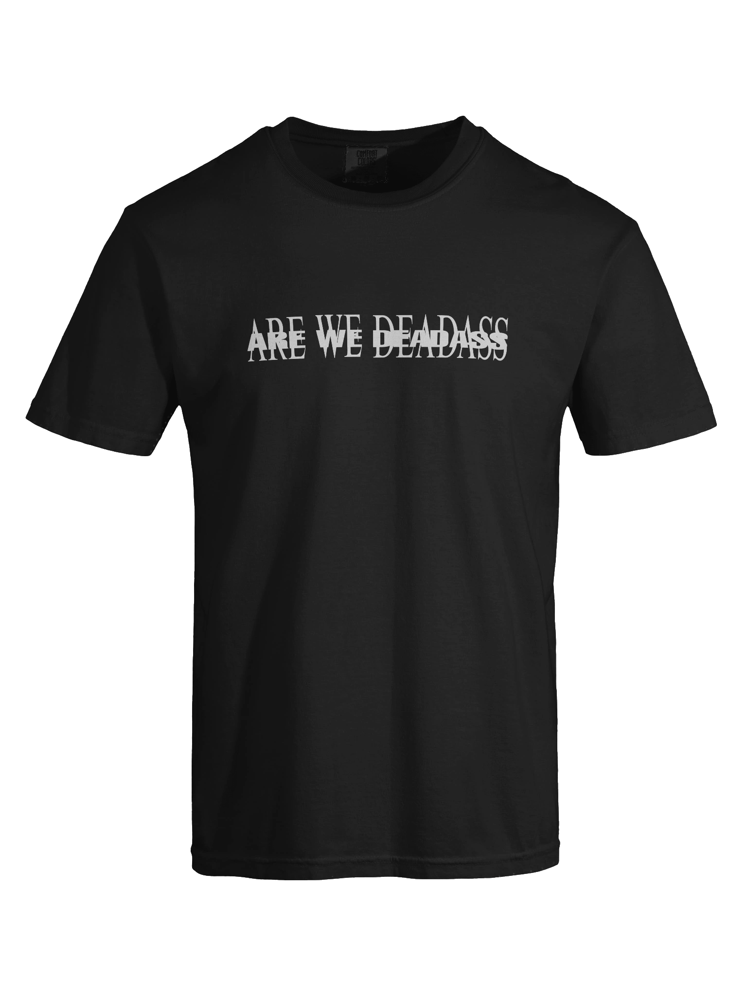 Black Are We Deadass 'Hurtuzi' T-Shirt product image (7)