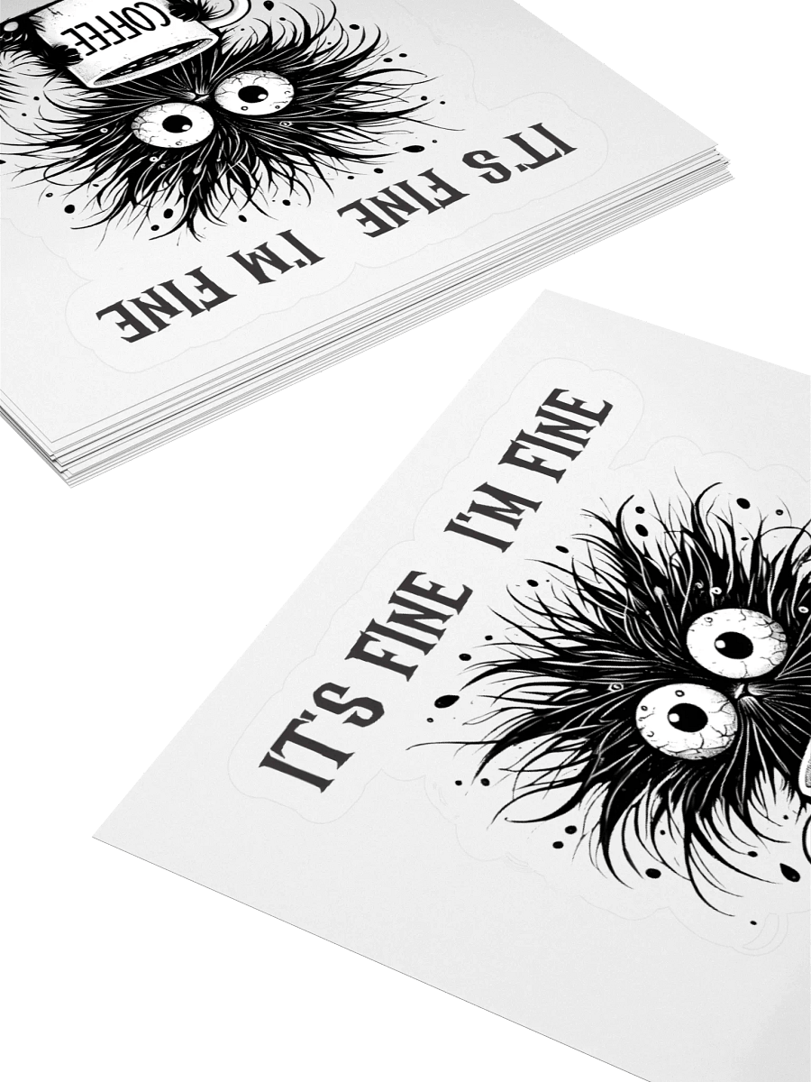 Frazzled Furry Cat It's Fine I'm Fine Everything is Fine Sticker product image (11)