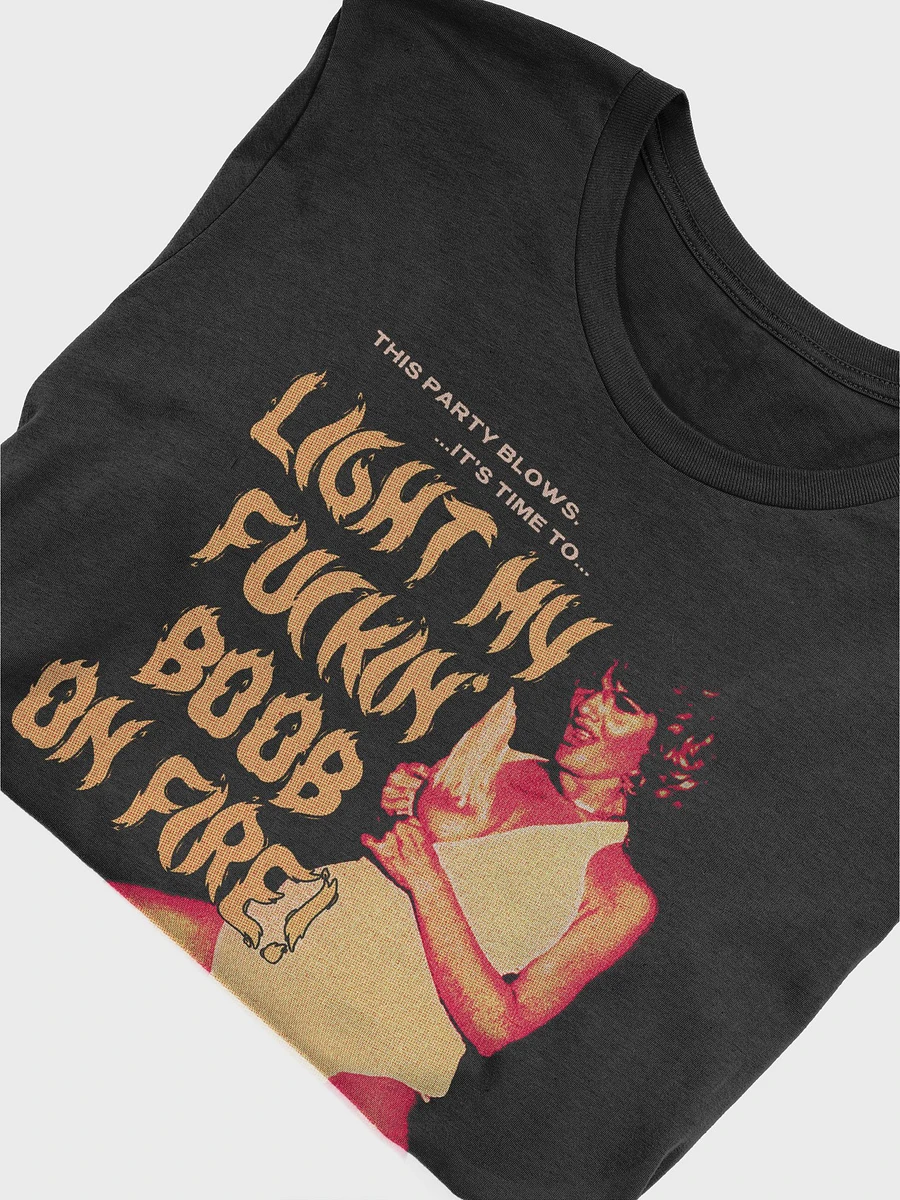 Light My Fuckin' Boob On Fire! product image (12)