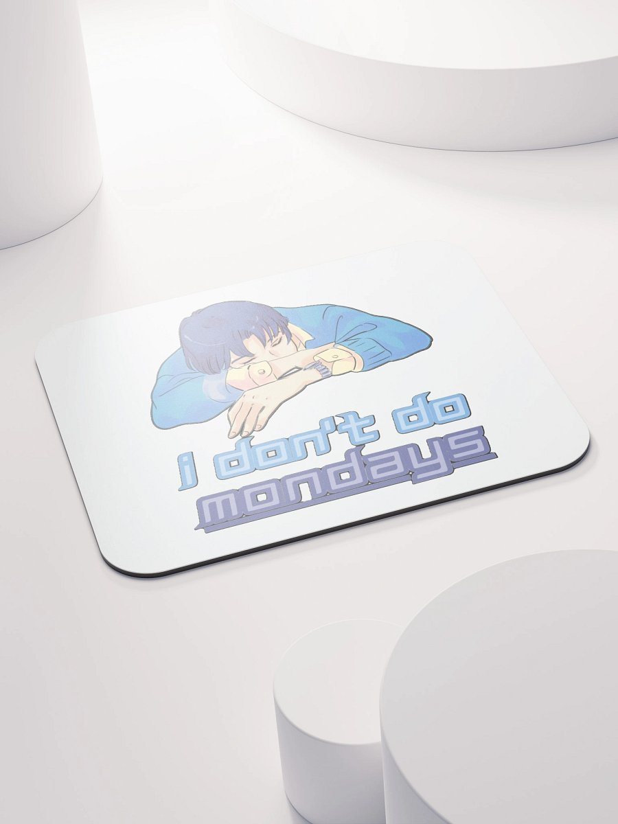 I DON'T DO MONDAYS product image (4)