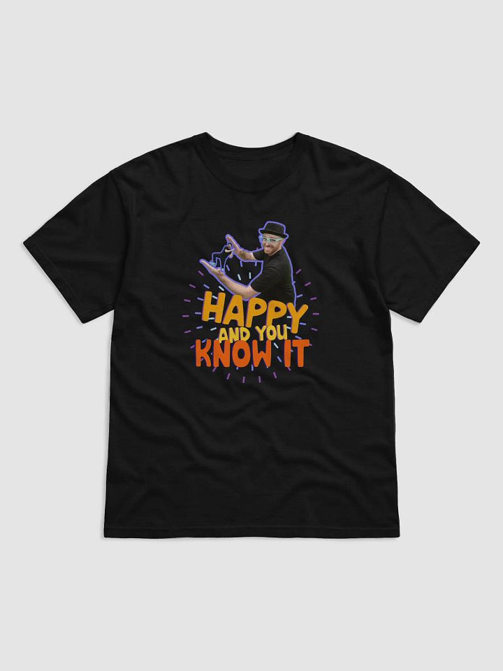 Happy and You Know It | T-Shirt product image (1)