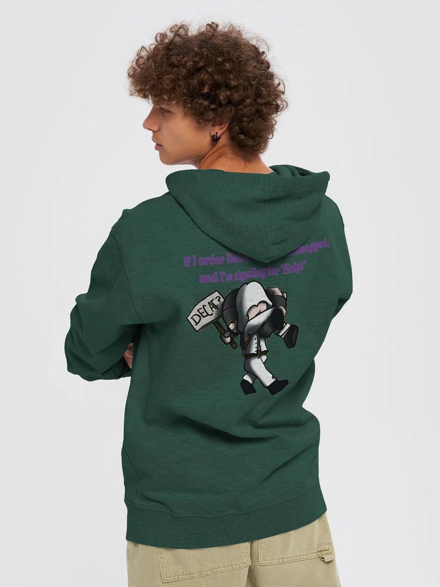 Decaf? Hoodie product image (16)