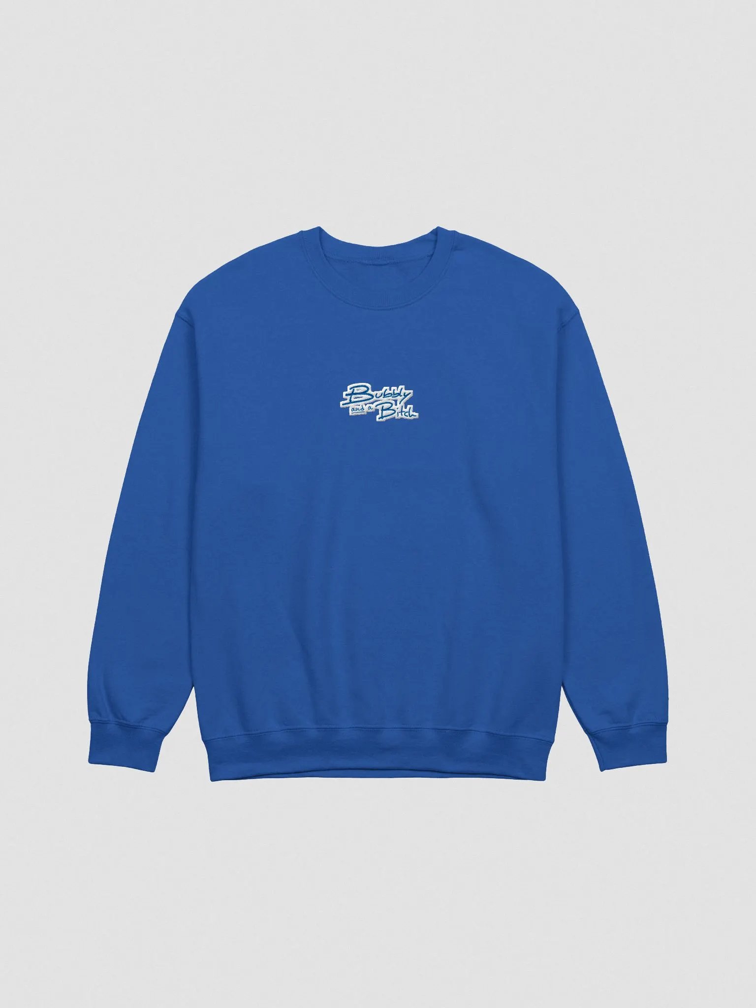Bubbly and a B*tch embroidered crewneck (monochrome royal) product image (2)