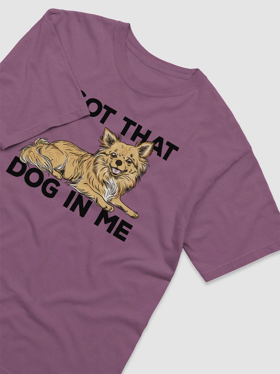 I Got That Dog in Me T-Shirt of a Long-haired Chihuahua | Funny T-Shirt for Chihuahua Paw-rents product image (11)