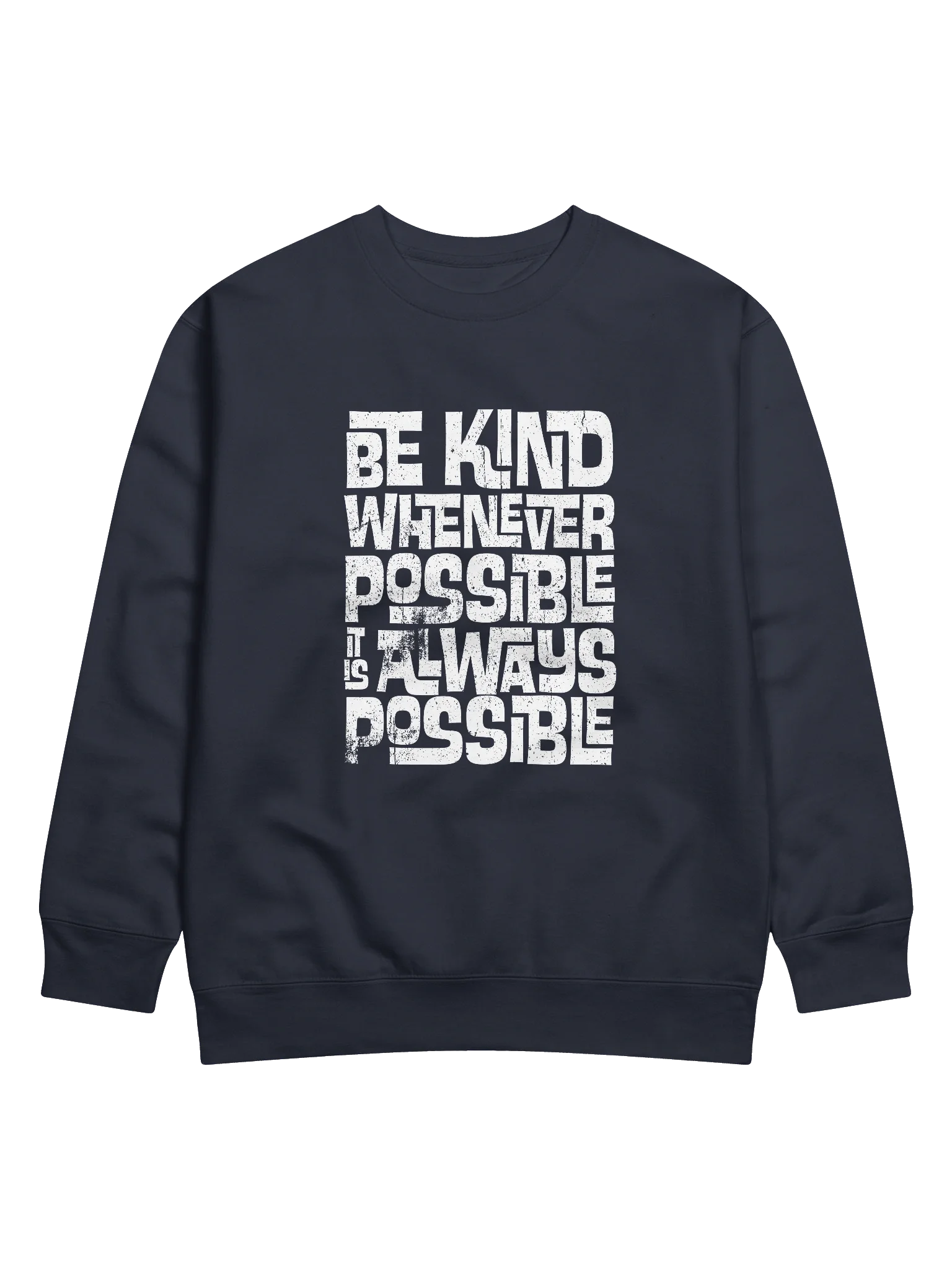 Be Kind Whenever Possible Sweatshirt product image (1)