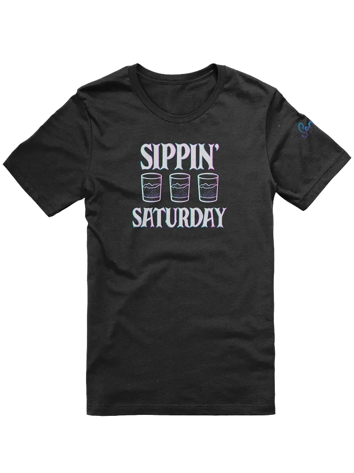 Sippin' Saturday - Shirt product image (2)