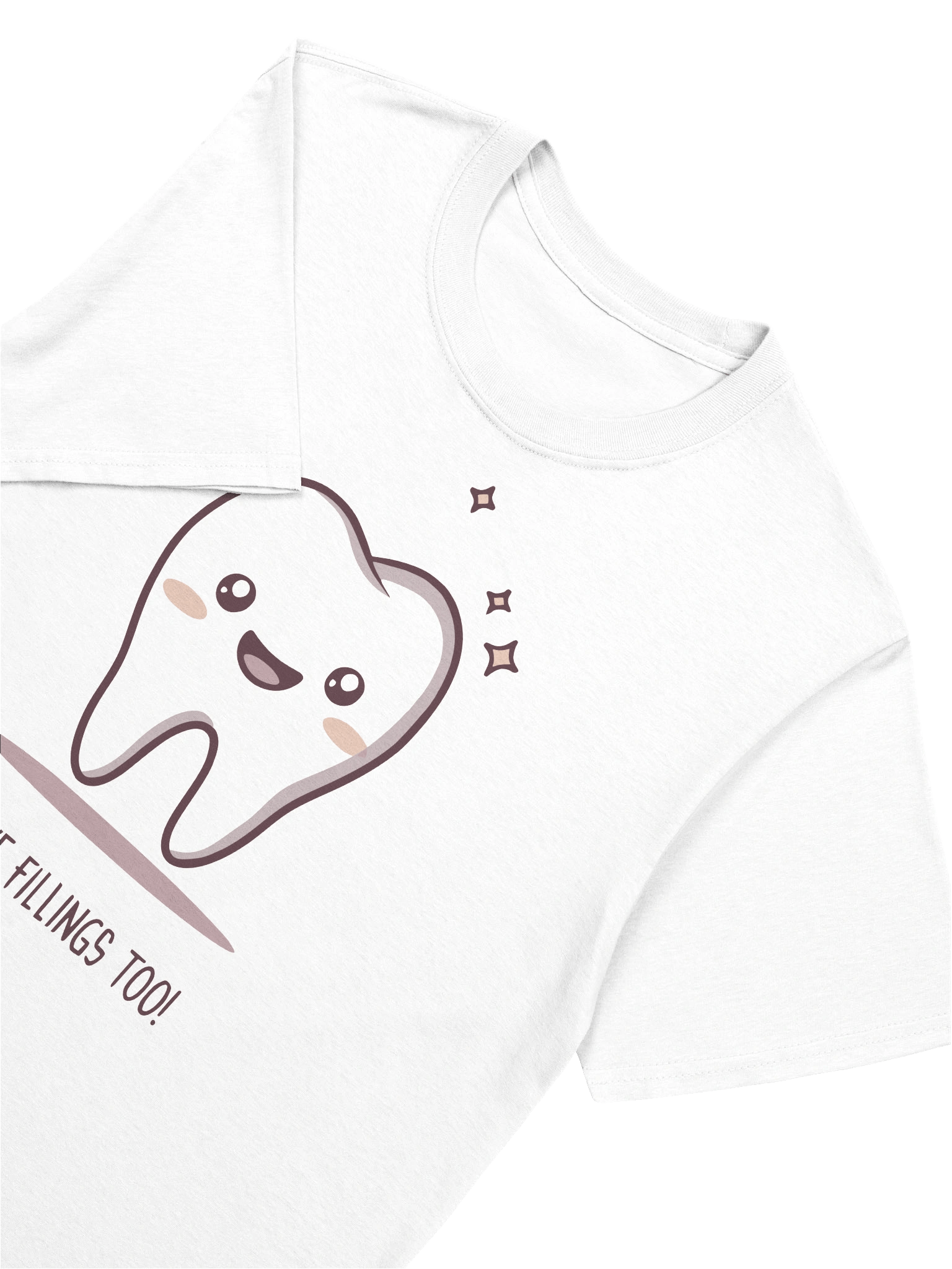 I Have Fillings Too! – Funny Tooth Design product image (5)