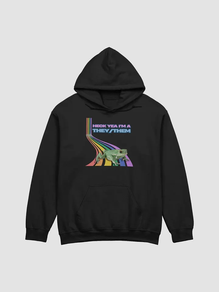 Heck Yea I'm A THEY/THEM Hoodie product image (7)