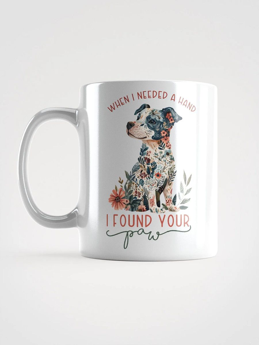 Needed A Hand Found A Paw Dogs Mug product image (6)