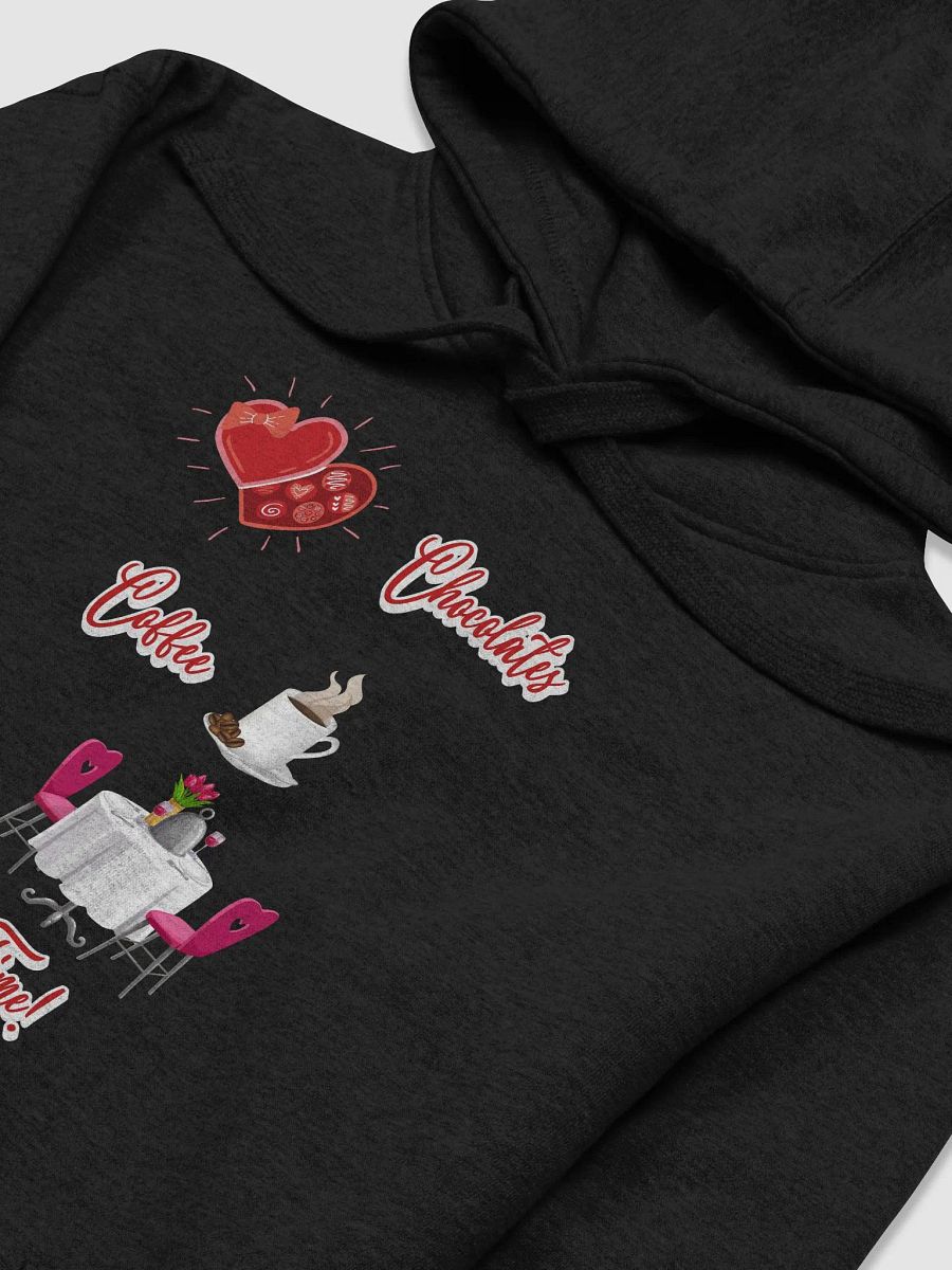 Chocolates, Coffee, Dine, Works Every Time Valentine's Day Hoodie product image (5)