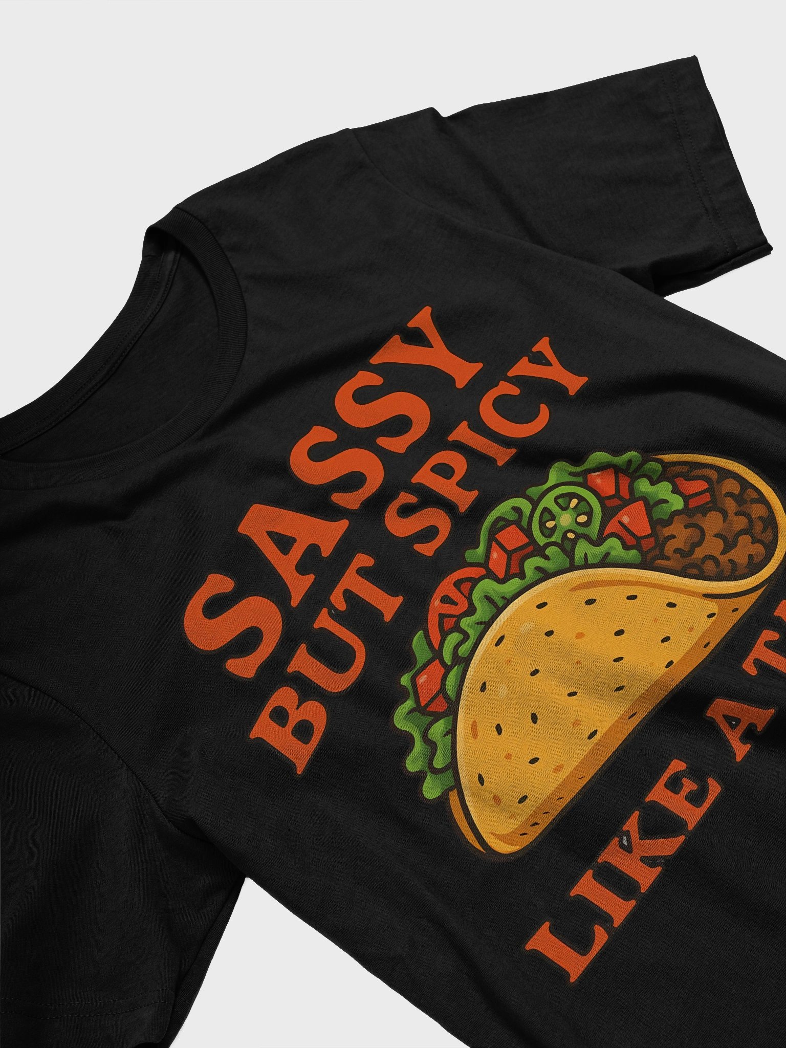 Sassy But Spicy Like A Taco T-Shirt product image (13)