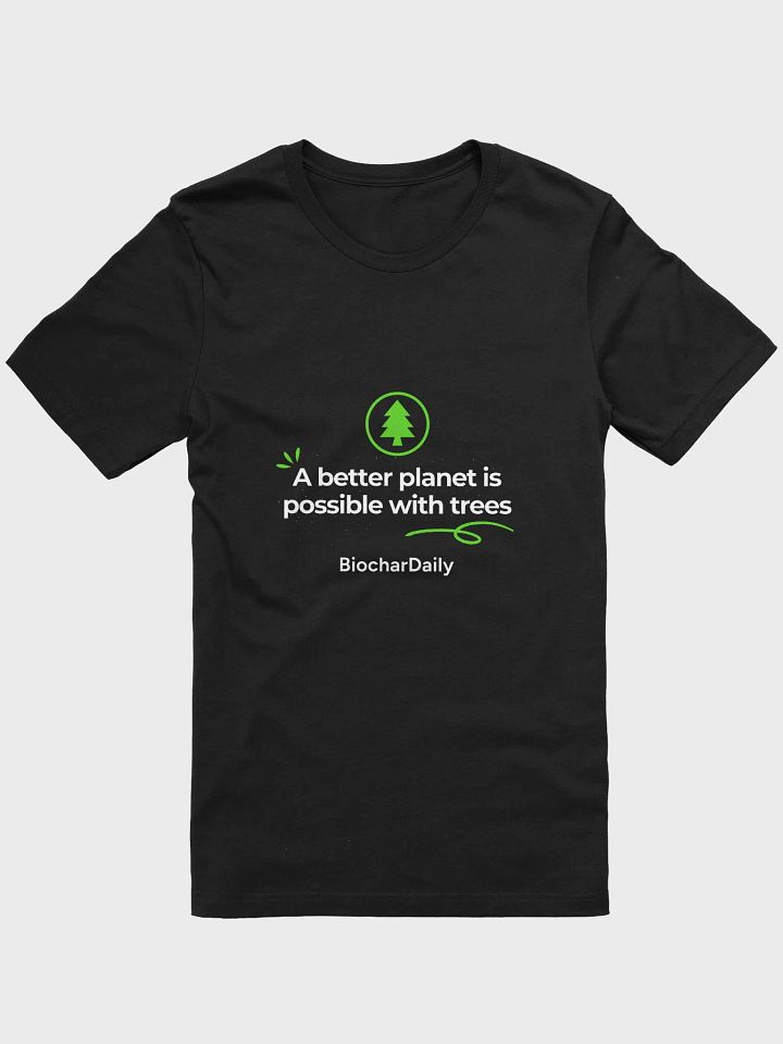“A Better Planet” Supersoft Tee – BiocharDaily Edition product image (4)