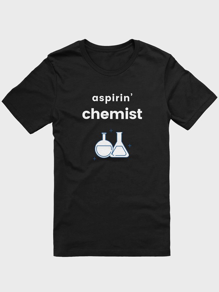 Aspirin Chemist — Science T-shirt product image (1)