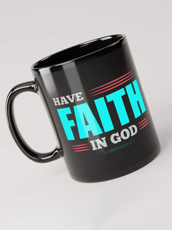 Premium Have Faith in God Black Mug product image (1)