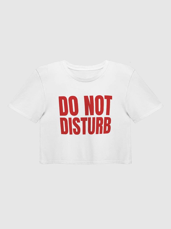 DO NOT DISTURB Crop Top product image (1)
