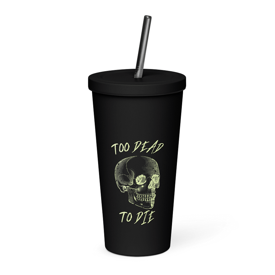 Too Dead To Die Tumbler product image (1)