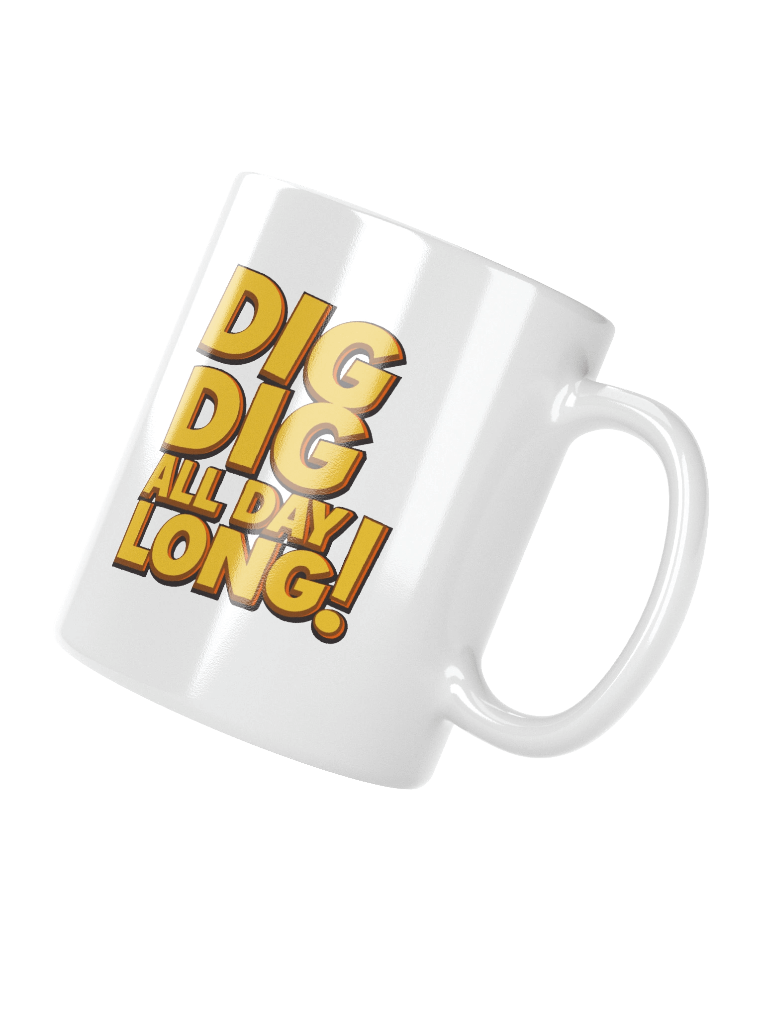 Dig Dig Dig All Day Long – Rusty Mug product image (7)